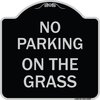 Signmission No Parking on the Grass Heavy-Gauge Aluminum Architectural Sign, 18" x 18", BS-1818-23685 A-DES-BS-1818-23685